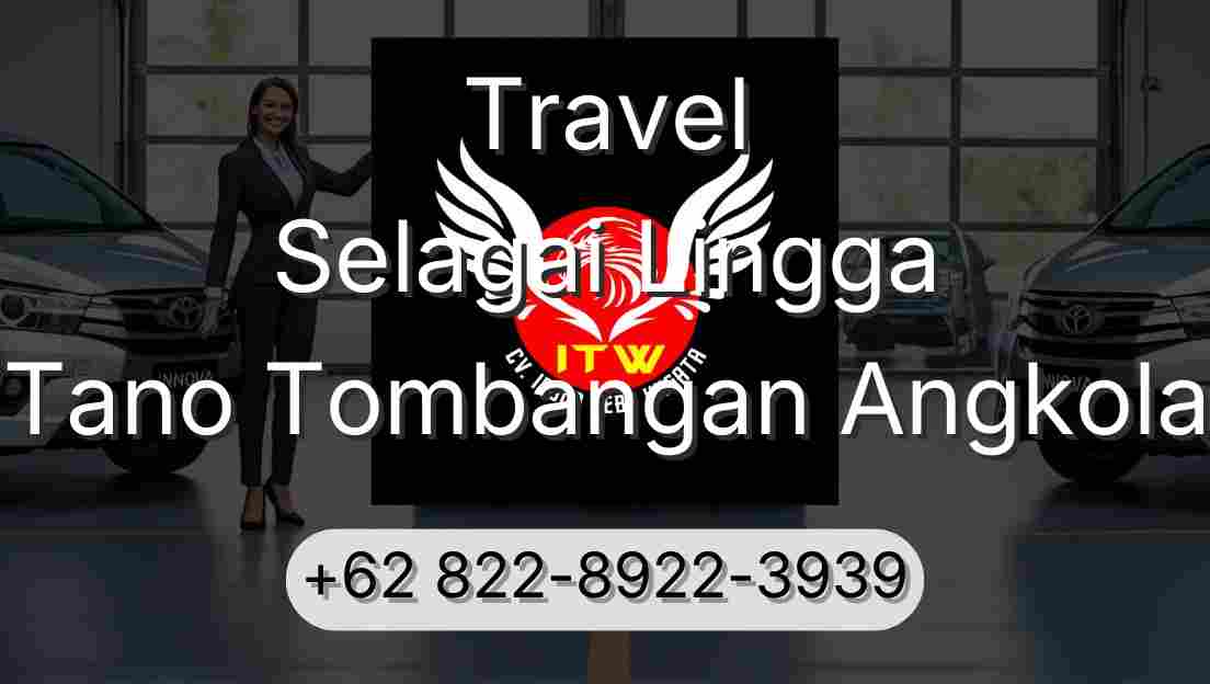 Travel Selagai Lingga Tano Tombangan Angkola