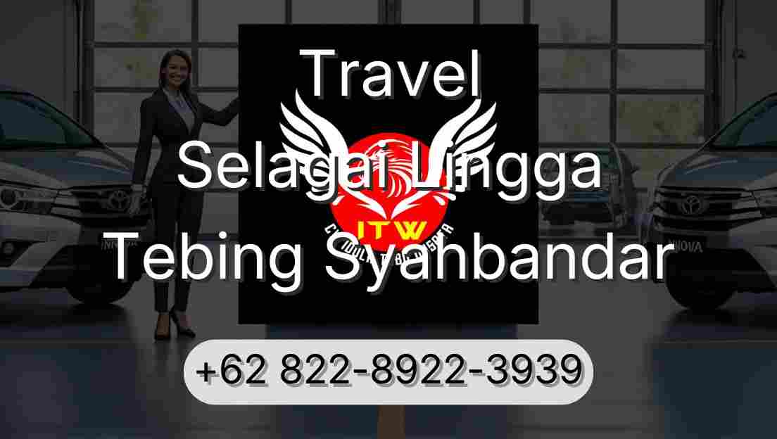 Travel Selagai Lingga Tebing Syahbandar