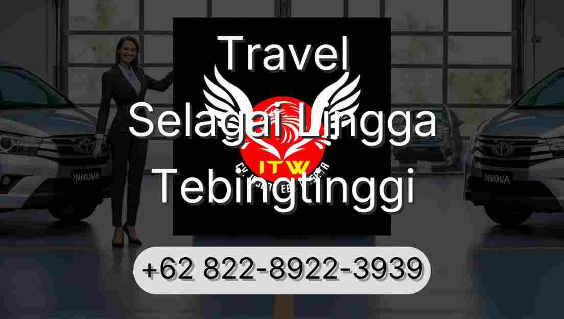 Travel Selagai Lingga Tebingtinggi