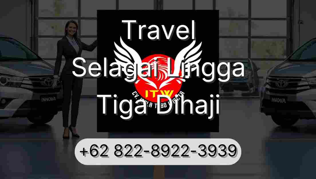 Travel Selagai Lingga Tiga Dihaji