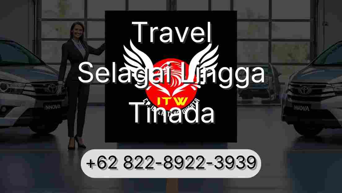Travel Selagai Lingga Tinada