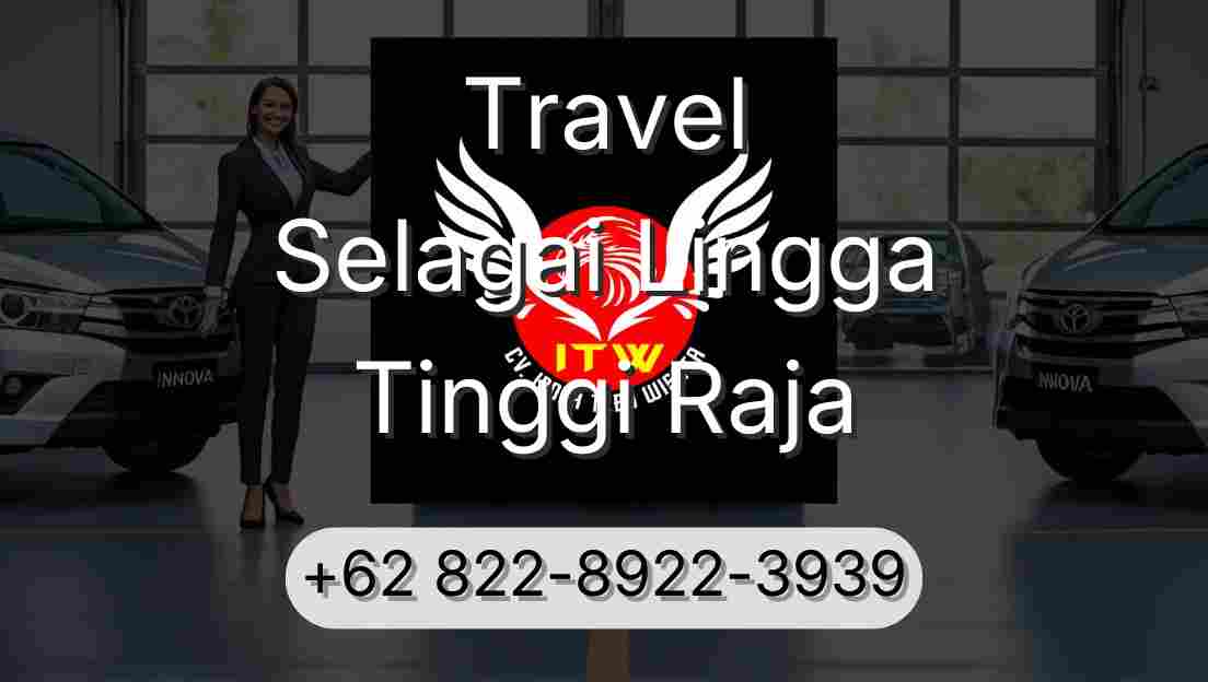 Travel Selagai Lingga Tinggi Raja