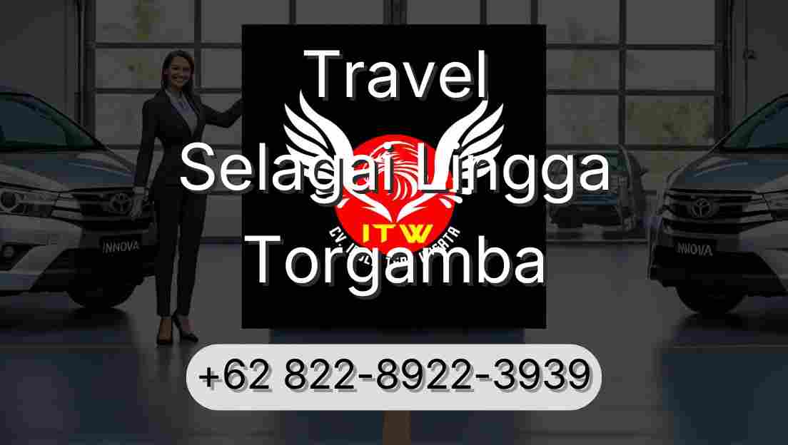 Travel Selagai Lingga Torgamba