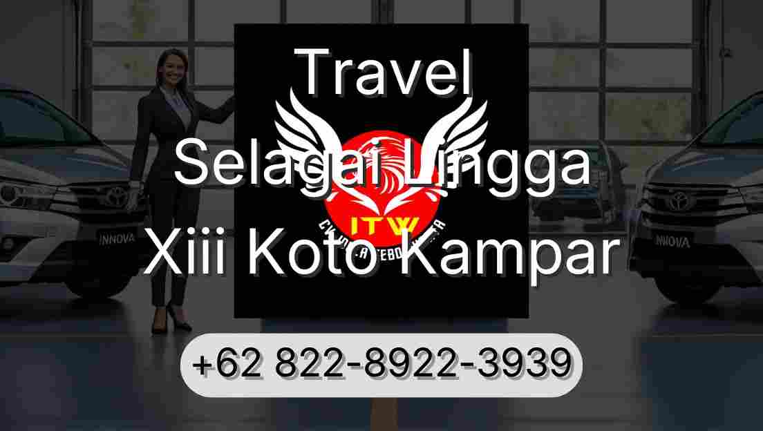 Travel Selagai Lingga Xiii Koto Kampar