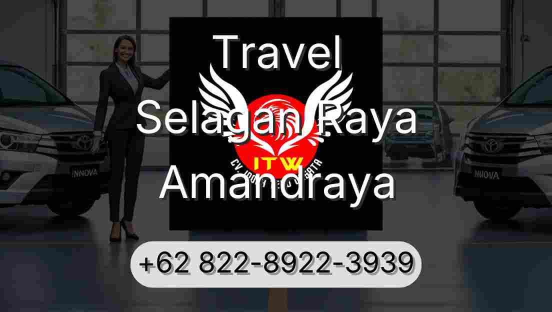 Travel Selagan Raya Amandraya