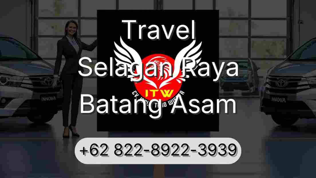 Travel Selagan Raya Batang Asam