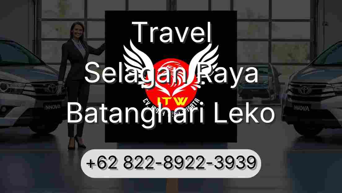 Travel Selagan Raya Batanghari Leko