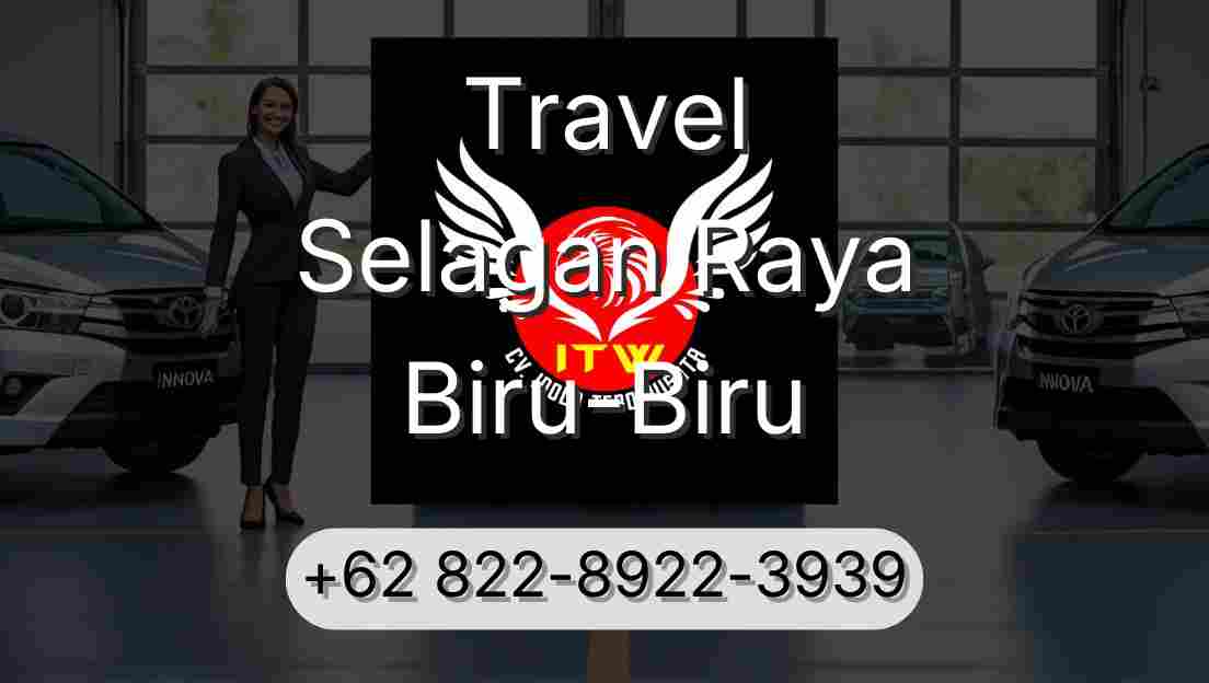 Travel Selagan Raya Biru-Biru