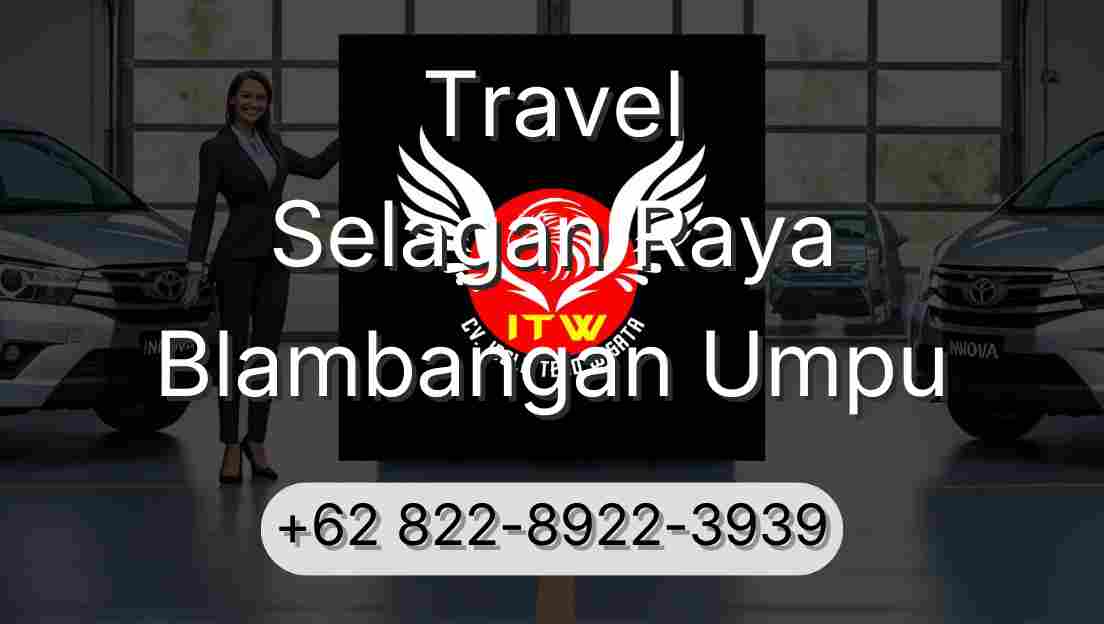 Travel Selagan Raya Blambangan Umpu