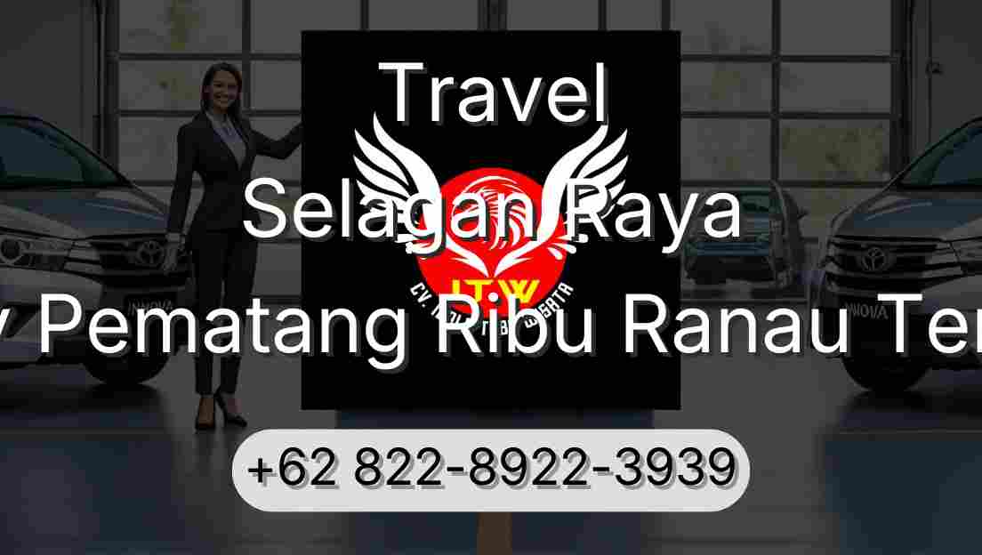 Travel Selagan Raya Buay Pematang Ribu Ranau Tengah