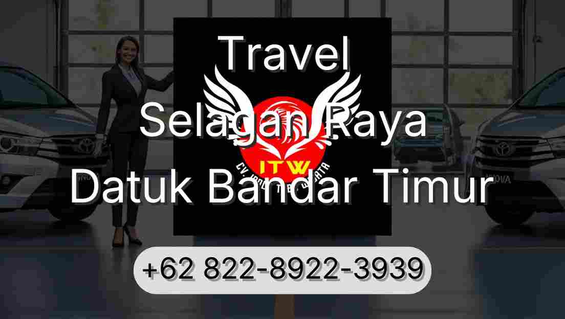 Travel Selagan Raya Datuk Bandar Timur