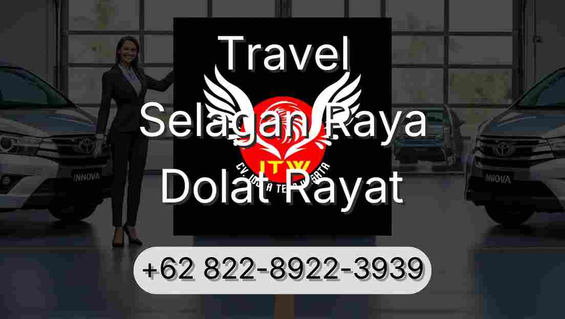 Travel Selagan Raya Dolat Rayat