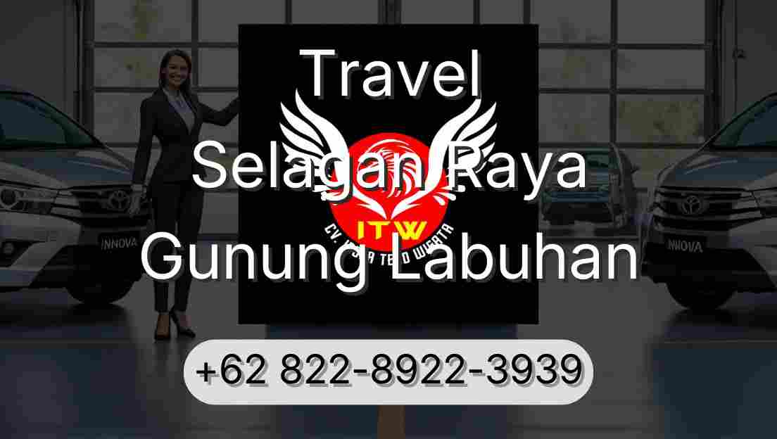 Travel Selagan Raya Gunung Labuhan