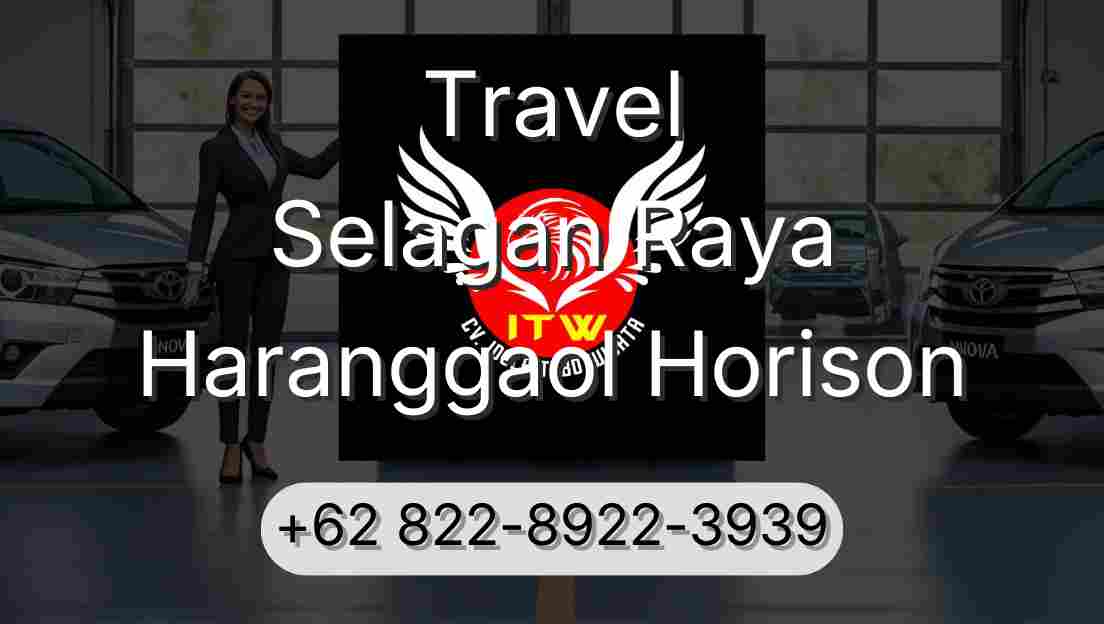 Travel Selagan Raya Haranggaol Horison