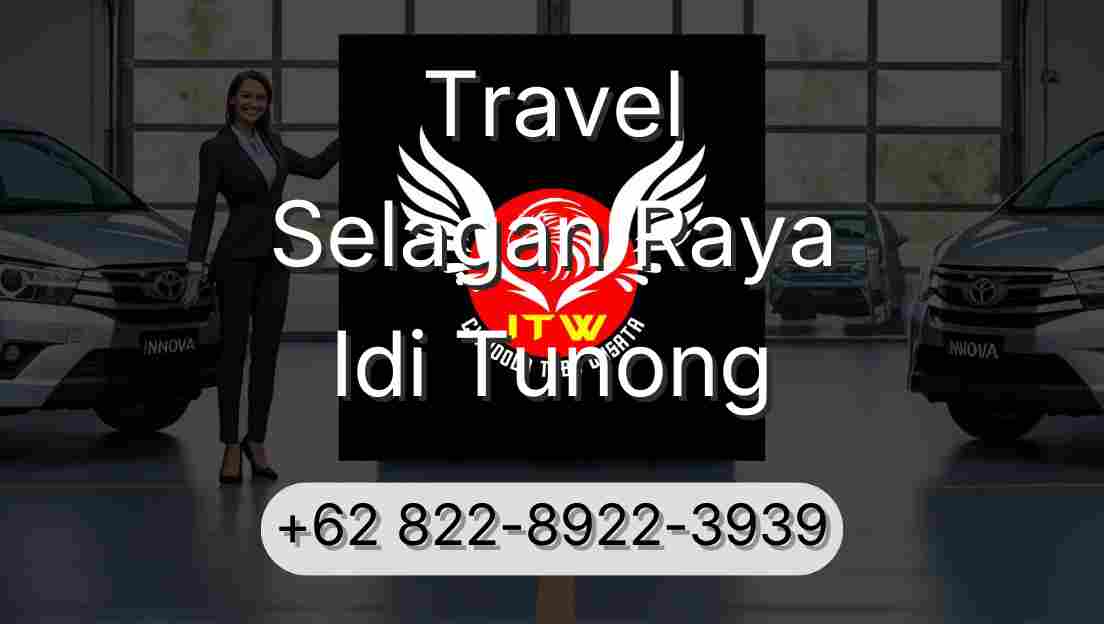 Travel Selagan Raya Idi Tunong