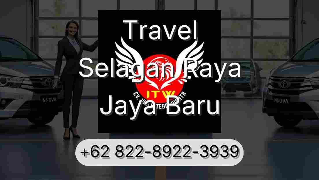 Travel Selagan Raya Jaya Baru