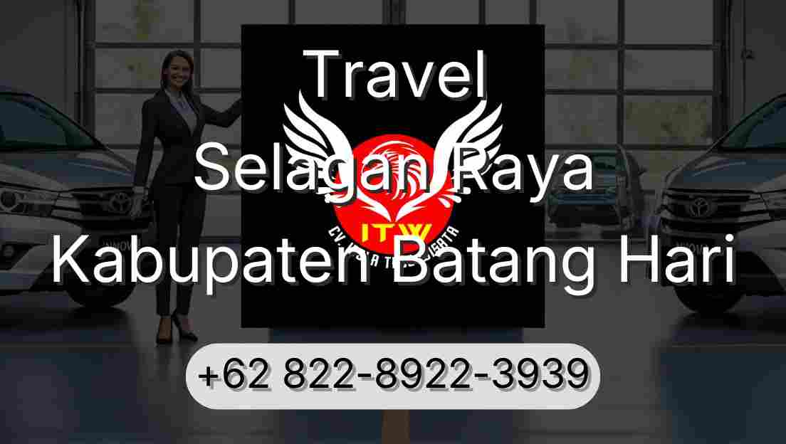 Travel Selagan Raya Kabupaten Batang Hari