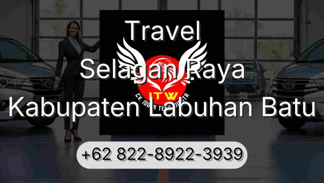 Travel Selagan Raya Kabupaten Labuhan Batu
