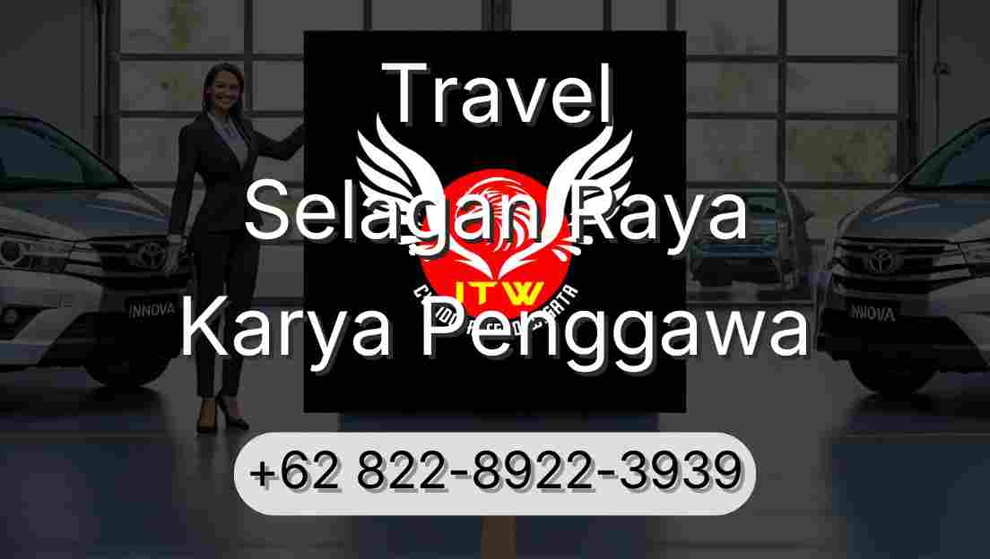 Travel Selagan Raya Karya Penggawa
