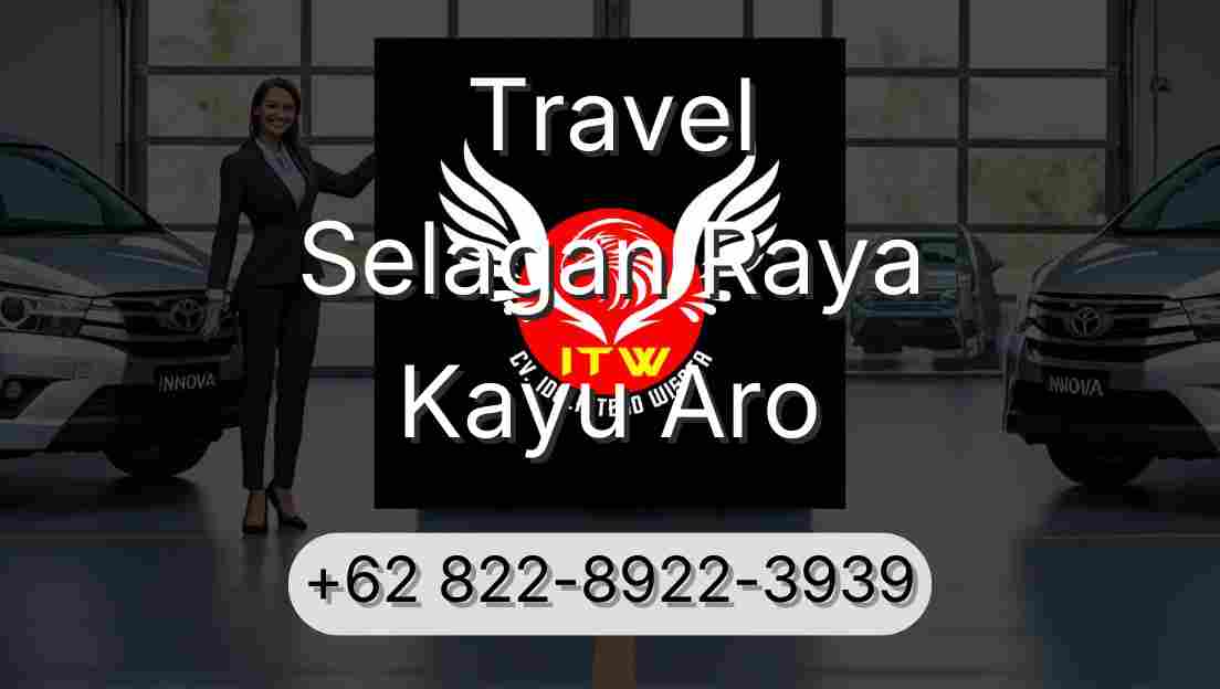 Travel Selagan Raya Kayu Aro