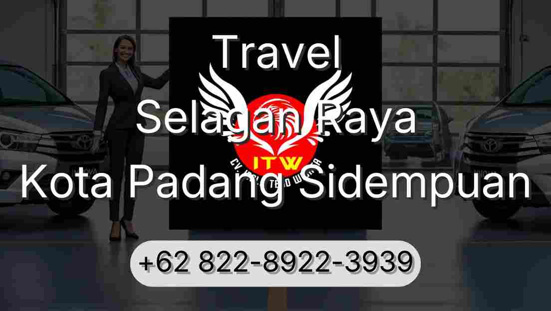 Travel Selagan Raya Kota Padang Sidempuan