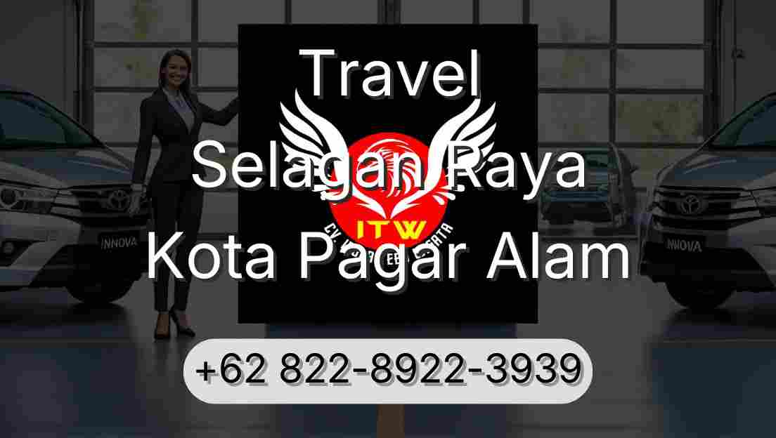 Travel Selagan Raya Kota Pagar Alam