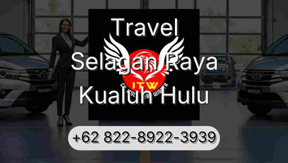 Travel Selagan Raya Kualuh Hulu