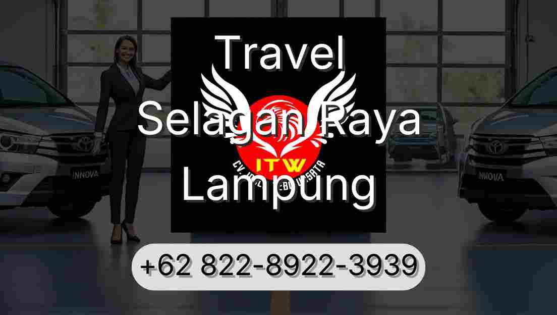 Travel Selagan Raya Lampung