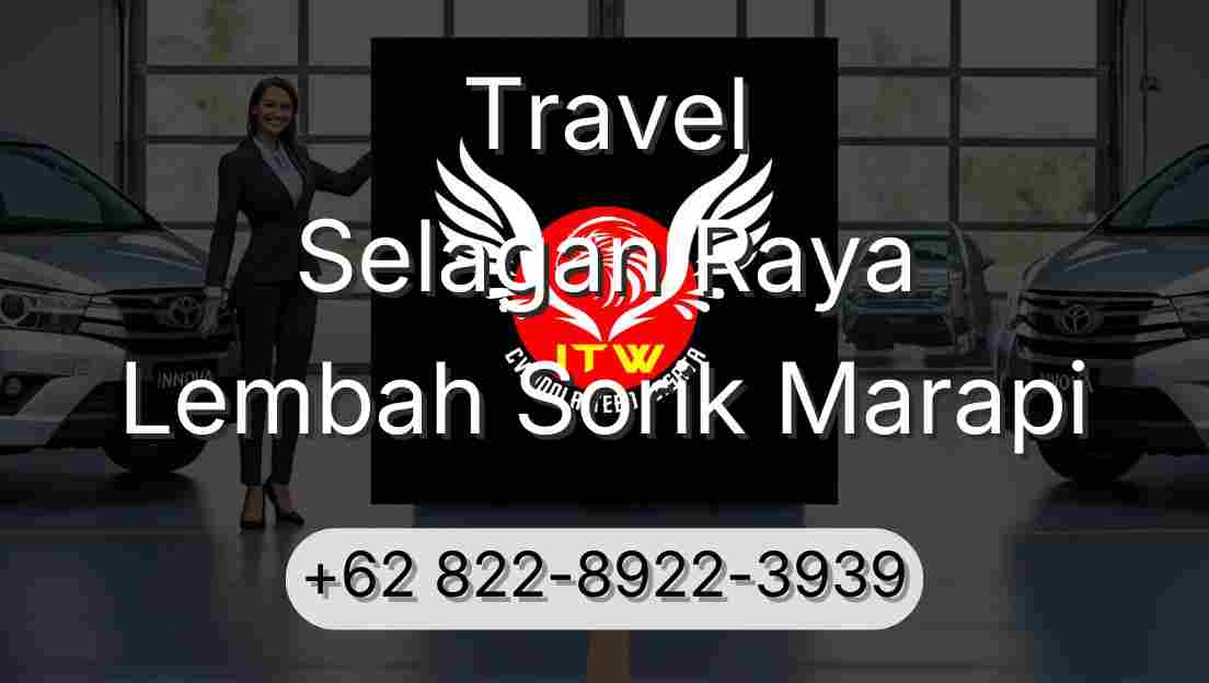 Travel Selagan Raya Lembah Sorik Marapi