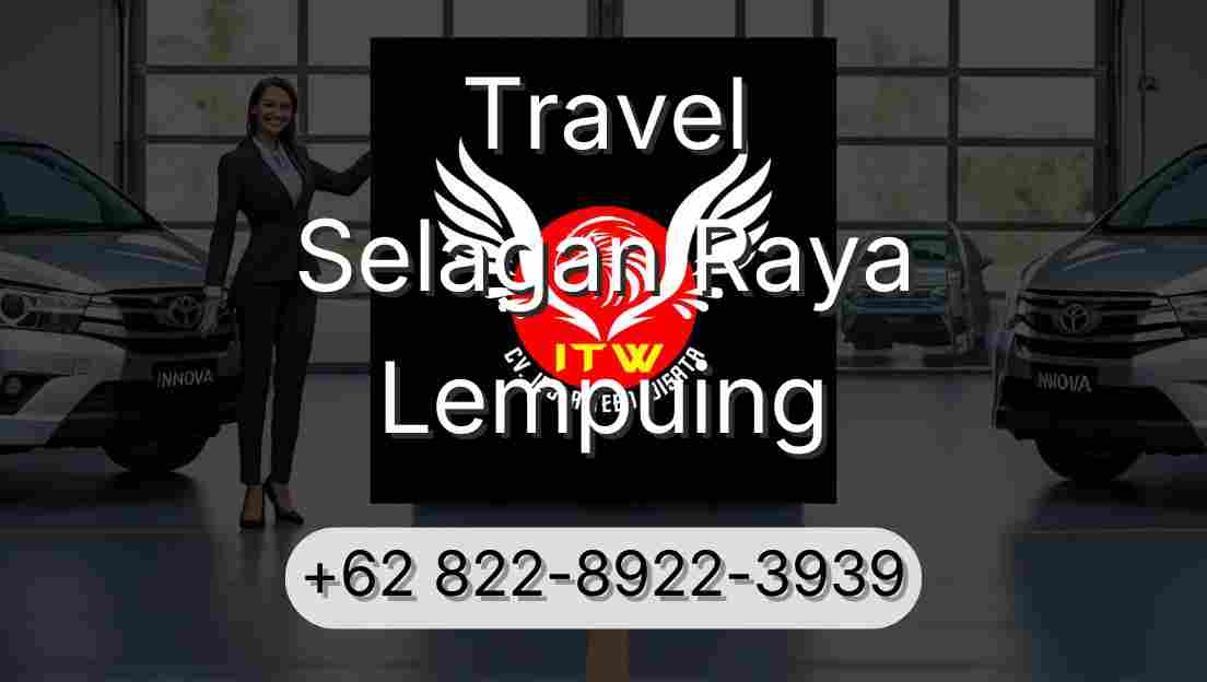Travel Selagan Raya Lempuing
