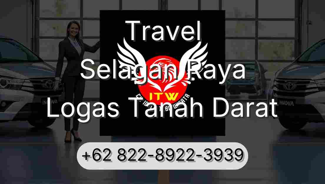 Travel Selagan Raya Logas Tanah Darat