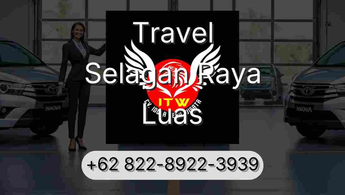 Travel Selagan Raya Luas