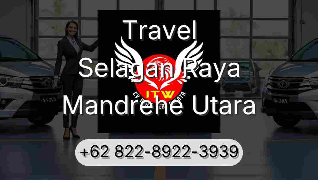 Travel Selagan Raya Mandrehe Utara