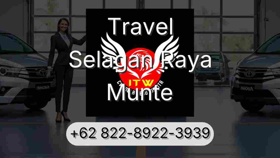 Travel Selagan Raya Munte