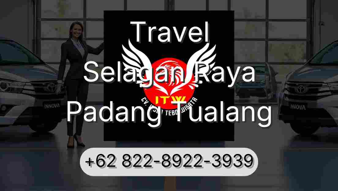 Travel Selagan Raya Padang Tualang