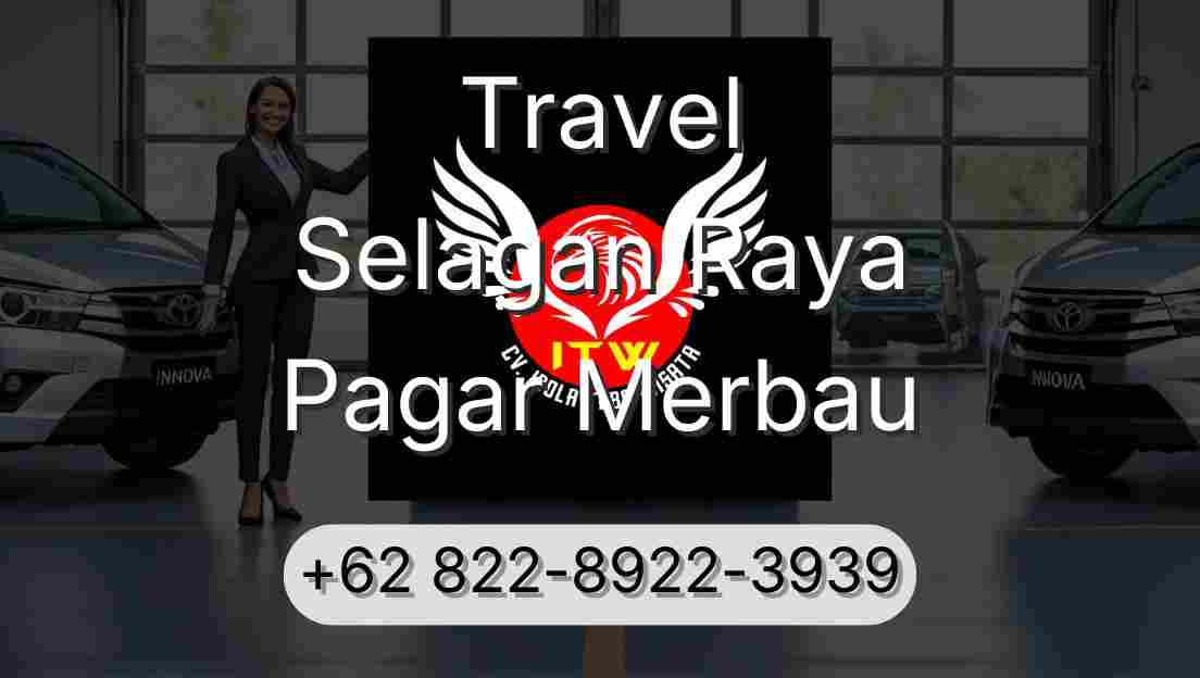 Travel Selagan Raya Pagar Merbau