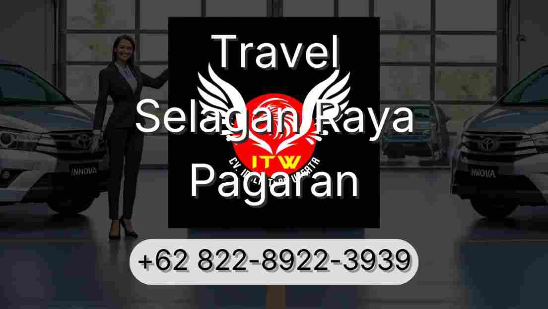 Travel Selagan Raya Pagaran