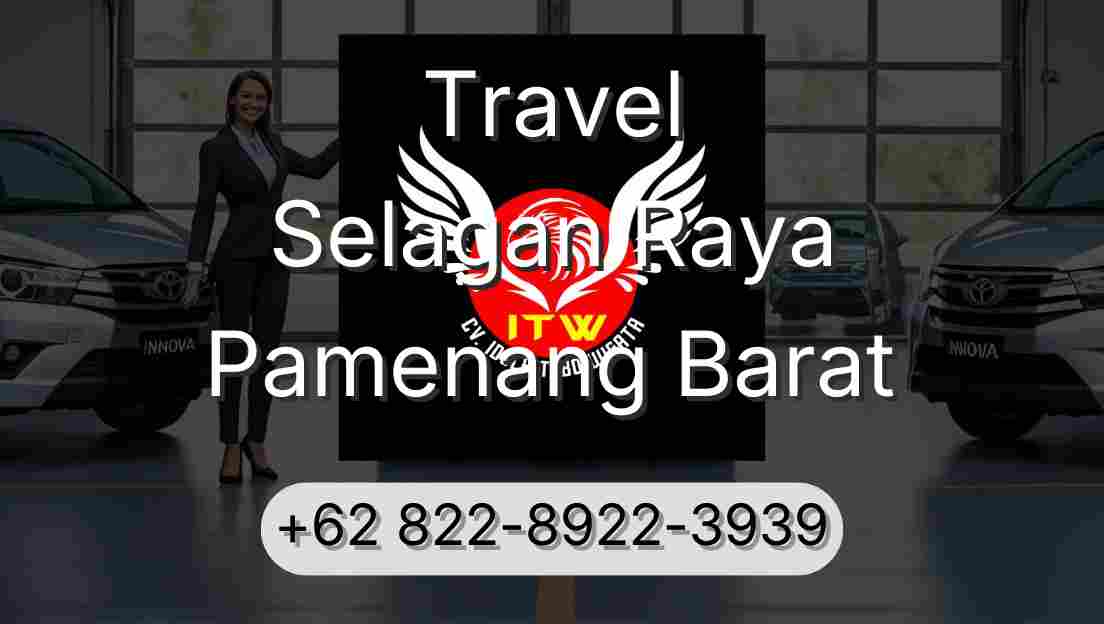 Travel Selagan Raya Pamenang Barat
