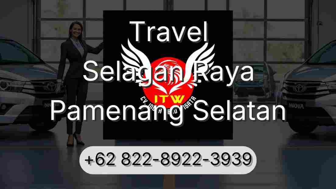 Travel Selagan Raya Pamenang Selatan