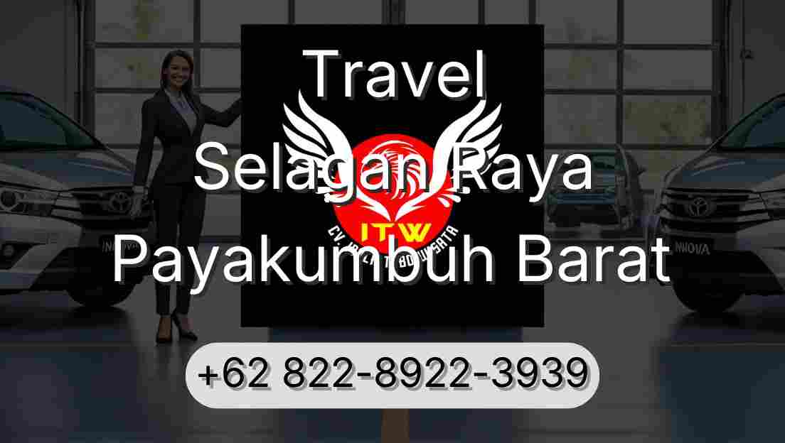 Travel Selagan Raya Payakumbuh Barat