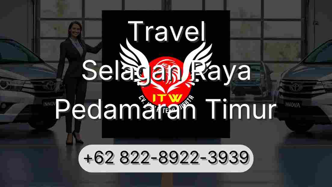 Travel Selagan Raya Pedamaran Timur
