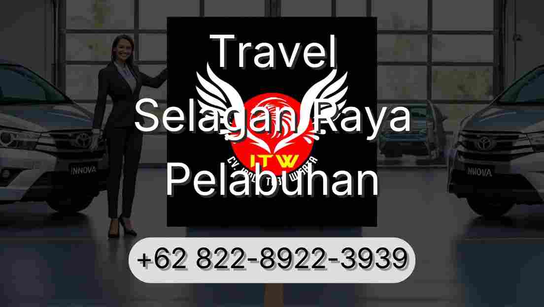 Travel Selagan Raya Pelabuhan