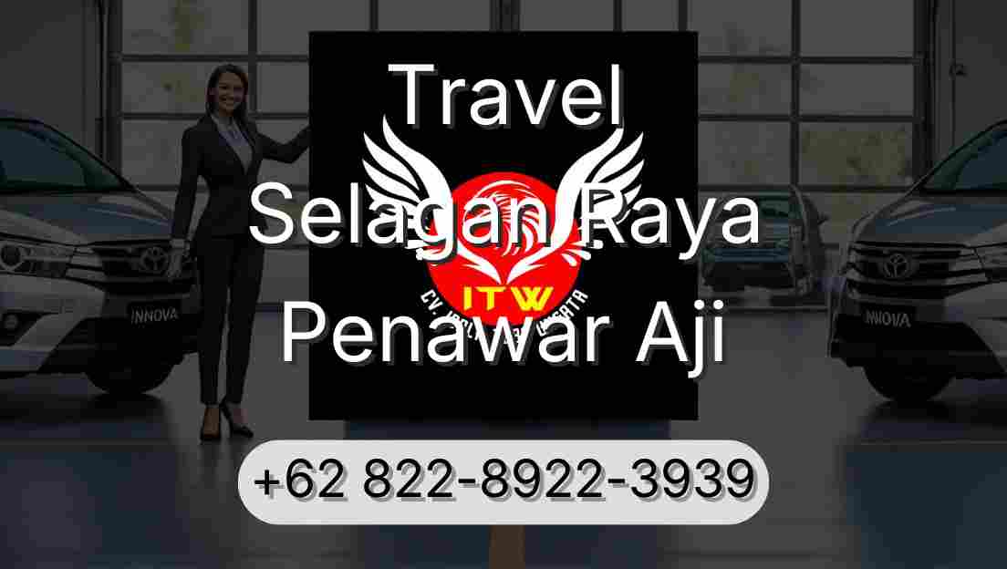 Travel Selagan Raya Penawar Aji