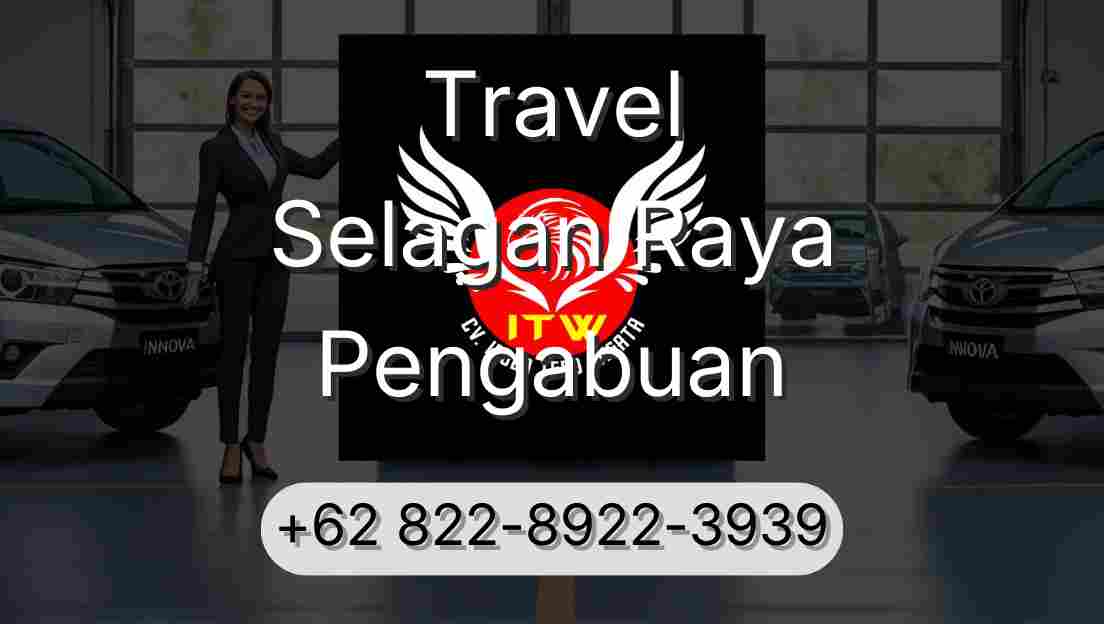 Travel Selagan Raya Pengabuan