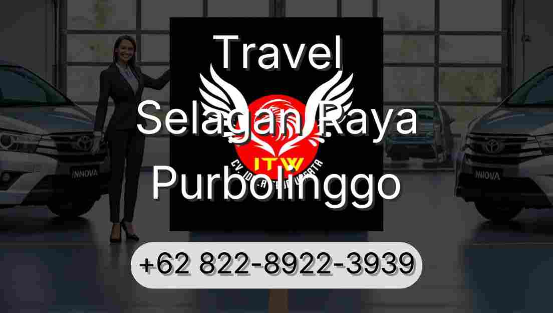 Travel Selagan Raya Purbolinggo
