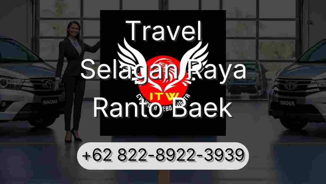 Travel Selagan Raya Ranto Baek