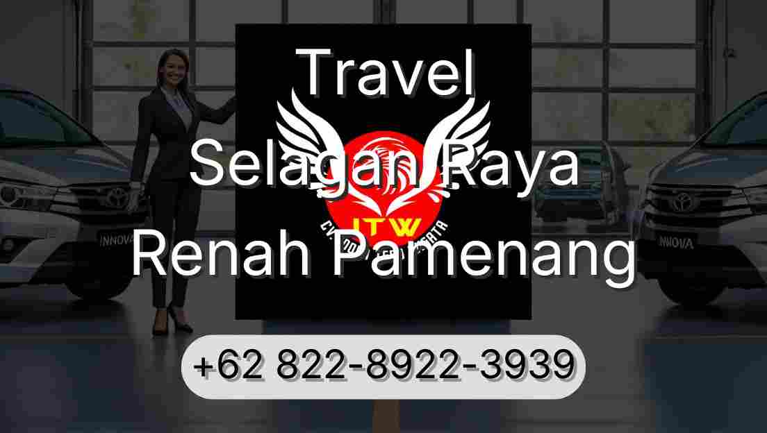 Travel Selagan Raya Renah Pamenang