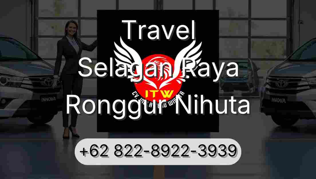 Travel Selagan Raya Ronggur Nihuta