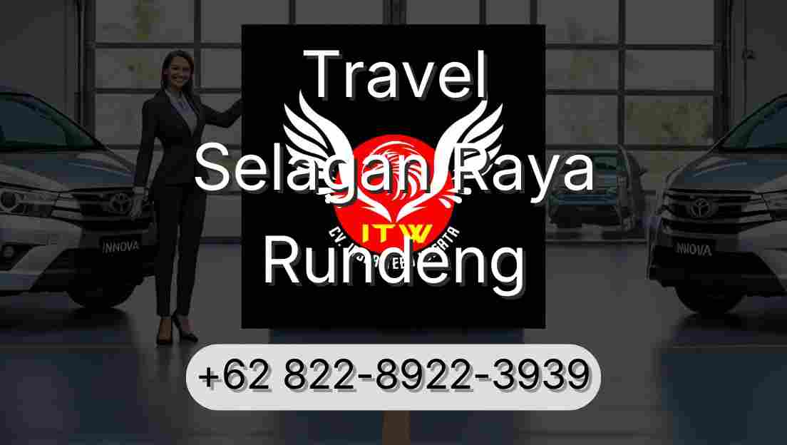 Travel Selagan Raya Rundeng