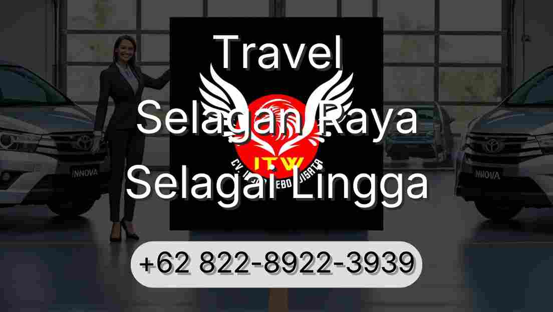 Travel Selagan Raya Selagai Lingga